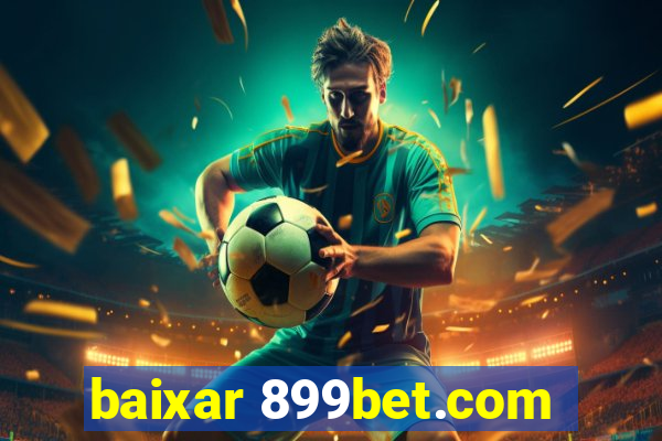 baixar 899bet.com